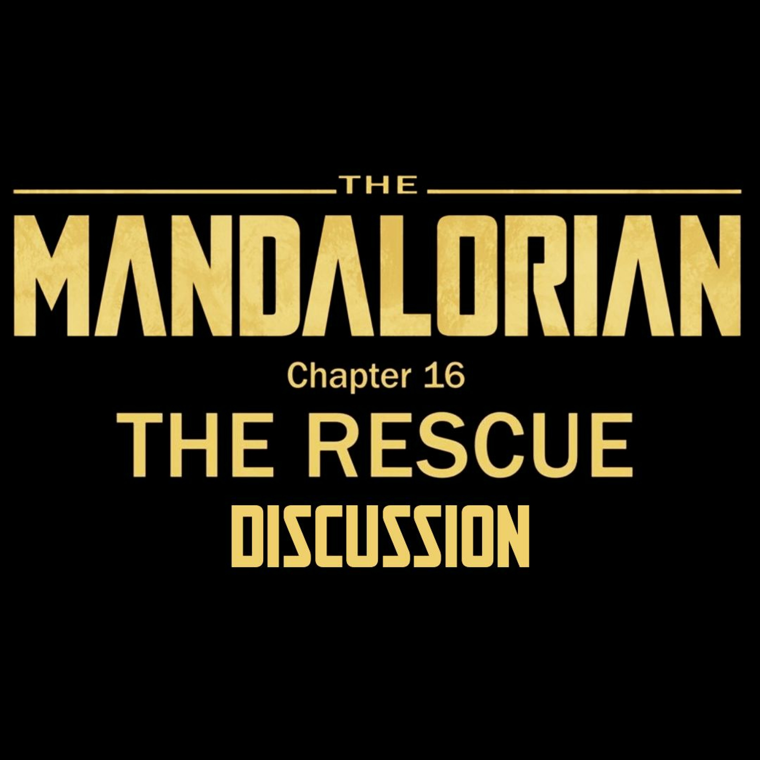 The Mandalorian Chapter 16 - The Rescue