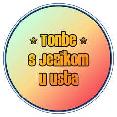 Tonbe - S Jezikom U Usta