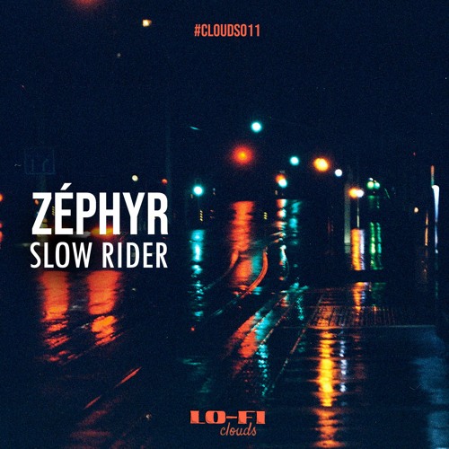 Zéphyr - Slow Rider