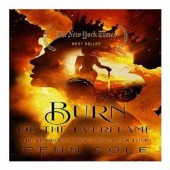 (Download) Burn of the Everflame (Kindred's Curse, #4) *eBooks