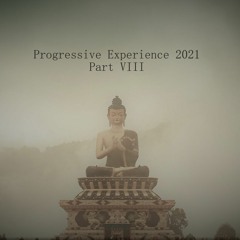 Progressive Experience 2021 Part VIII