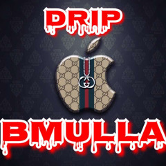 BMULLA - Drip (Official Audio)