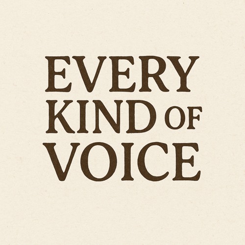 Every Kind of Voice