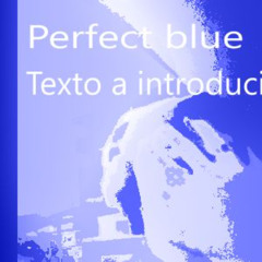 Perfect blue