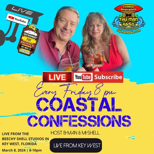 Coastal Confessions with B-Man & mi-Shell - March 8, 2024
