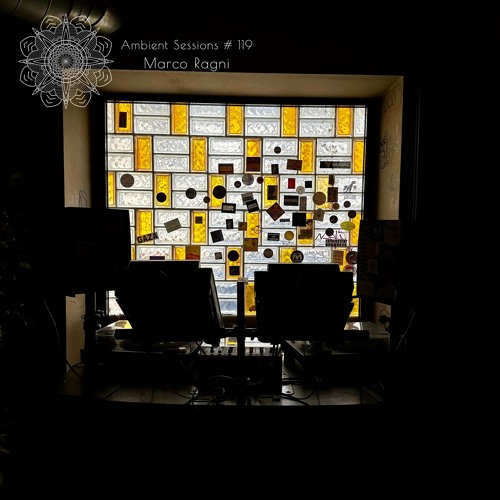 Ambient Sessions # 119 - Marco Ragni (Live at Arkaoda, Berlin)