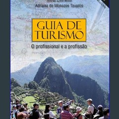 *DOWNLOAD$$ 💖 Guia de turismo: o profissional e a profissão (Portuguese Edition) PDF Full