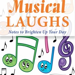get⚡[PDF]❤ Musical Laughs: Notes to Brighten Up Your Day
