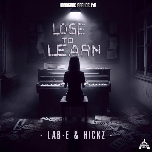 Lab-E & Hickz - LOSE TO LEARN [HF148]