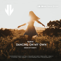Dancing On My Own (Unofficial Remix by Kimmy)
