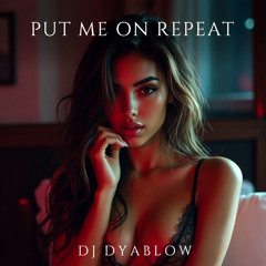 Put Me On Repeat | Deep House Original Song