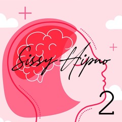 Sissy Hipno 2 - Iniciandote para ser una mascota Sissy