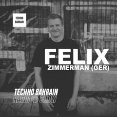 015 | FELIX ZIMMERMANN (DE) - Techno mix