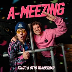 Kruzo & Otto Wunderbar - A-Meezing (Radio Edit)