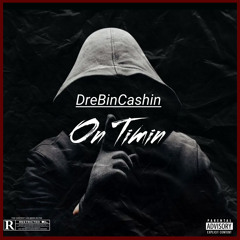 Drebincashin - On Timin