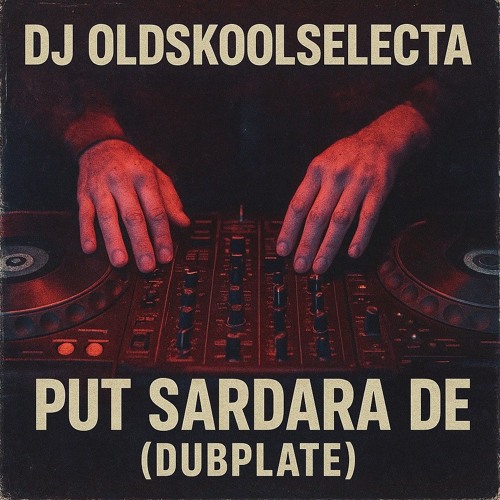 Putt Sardara De (Dubplate).wav