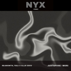 Re:growth & Teej (Ft. Ellis Esco) - Juxtapose