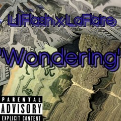 Lil Flash x LaFlaire 'Wondering'(prod by brilonabeat)