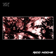 Podcast 006 | Rico Noche
