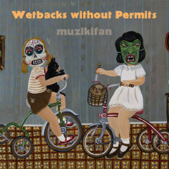 wetbacks without permits