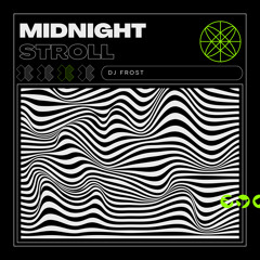 Midnight Stroll-DJ FROSTy