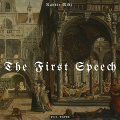 The First Speech (Prod. PILLS)
