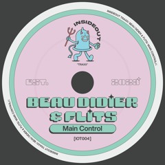 Beau Didier & Flits  - Main Control [IOT004]