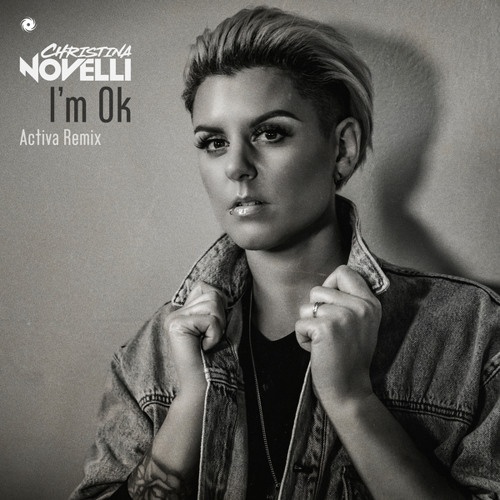 Stream I'm Ok (Activa Extended Remix) by Christina Novelli | Listen ...