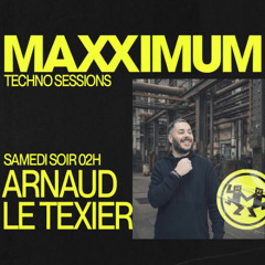 Maxximum Radio - Techno Sessions (October 2025) - Arnaud Le Texier