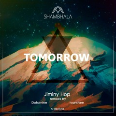 Jiminy Hop - Tomorrow (Ivanshee Remix)