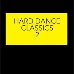 Hard Dance Classics 2