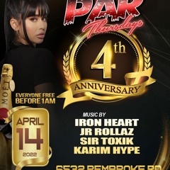 @PARTHURSDAYS 4th Anniversary 4.14.22 - IRON HEART X JR ROLLAZ X SIR TOXIK X KARIM HYPE