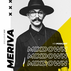 MERIVA @ The Mixdown Podcast