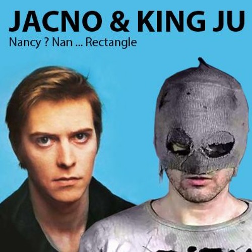 Jacno VS Stupeflip - Nancy ? Nan ... Rectangle