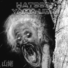 HAT333! - 山姥 YAMA UBA - EP.