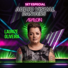DJ Laurize - Set Audiovisual Dancers Avalon Out2020