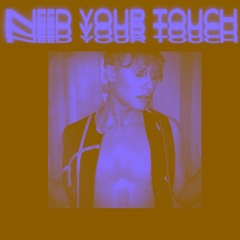 Need Your Touch (Pride Remix)