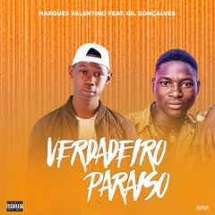 Marques Valentino ft Gil Gonçalves - Verdadeiro paraíso