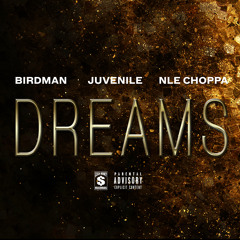 Dreams (feat. NLE Choppa)