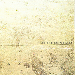 As The Ruin Falls - Foreshadows