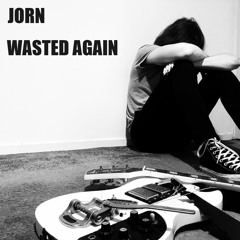 Wasted Again