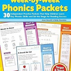 (´｡ ω ｡`) Week-by-Week Phonics Packets: 30 Independent Practice Packets That Help Children Lear