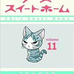 [View] EBOOK EPUB KINDLE PDF Chi's Sweet Home, volume 11 by Konami Kanata 📗