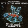 Mix of the Week #500: Albion - Mixtura Of The Week DJ mix artwork - Electronic music tracklist cover image