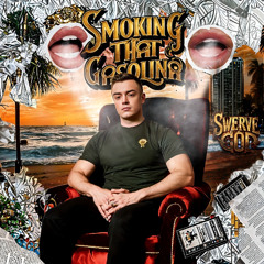 Smoking That Gasolina