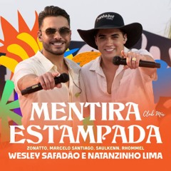 Mentira Estampada (Zonatto, Marcelo Santiago, Saulkenn, Rhommel Club Mix)