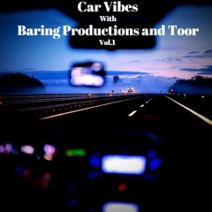Car Vibes With DJ B-Spinz and Toor Vol.1
