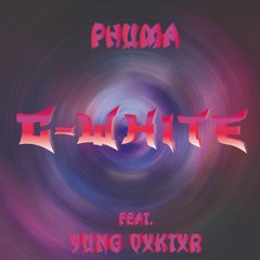 Phuma - C-White ft. yung vxktxr (prod. by Pearl Beats)