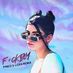 Dixie - Fuck Boy (PINEO & LOEB Remix)