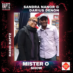 Mister O Show | Sandra Nanor & Darius Denon